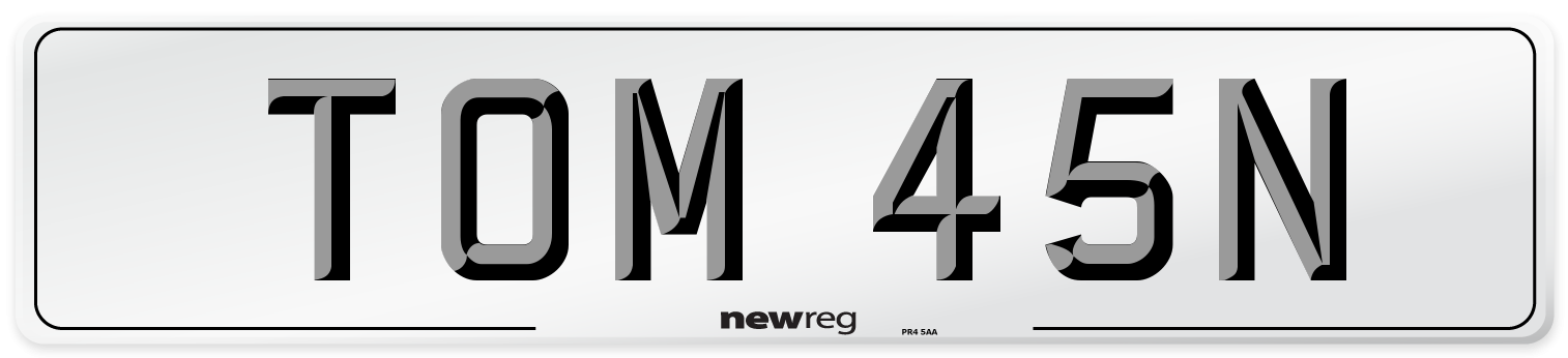 TOM 45N Number Plate from New Reg
